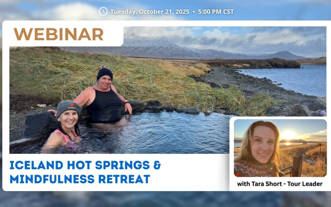 Webinar – 2026 Women’s Wellness Retreat in Iceland Hot Springs & Mindfulness