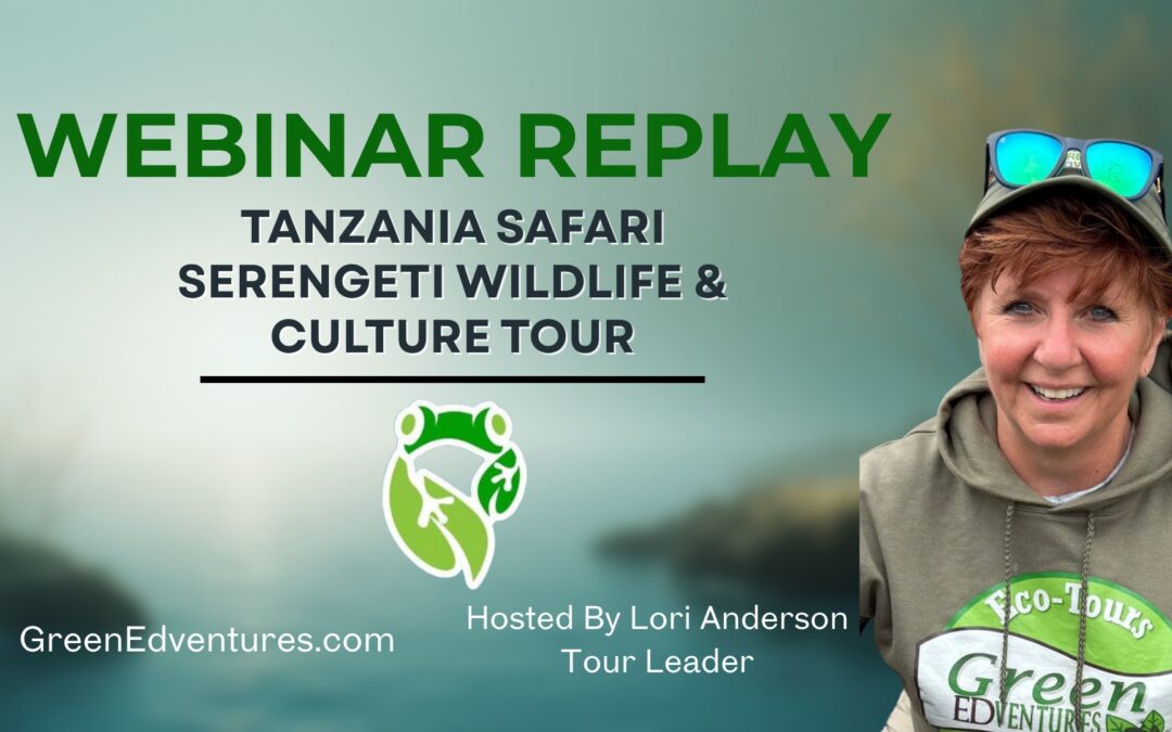 REPLAY: Webinar – 2026 Women’s Tanzania Safari Serengeti Wildlife & Culture
