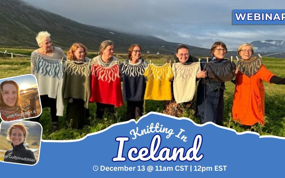 Webinar – 2026 Women’s Iceland Knitting Tours
