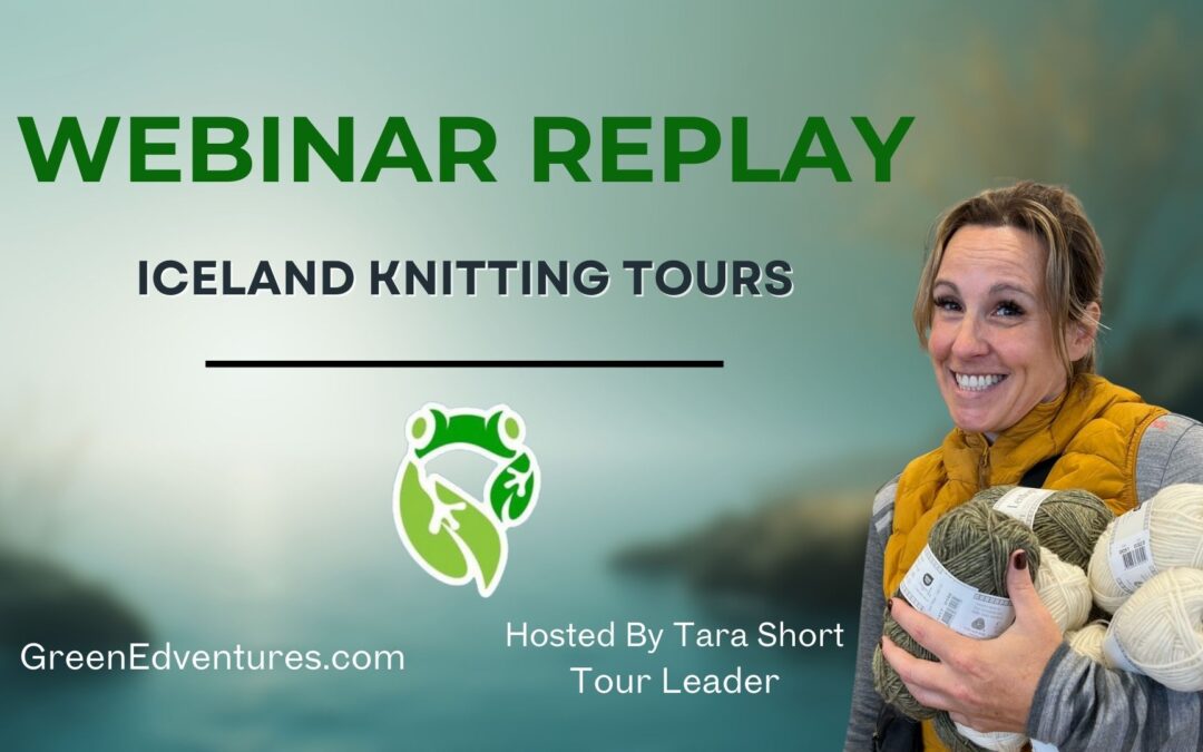 REPLAY Webinar – 2026 Women’s Iceland Knitting Tours