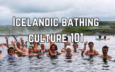 Icelandic Bathing Culture: What the Iceland’s Pools Teaches Us About Iceland